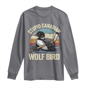Stupid Canadian Wolf Bird Long Sleeve Shirt Retro Romance Hockey LGBT Book Movie Fans Gift TS10 Charcoal Print Your Wear