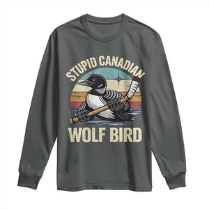 Stupid Canadian Wolf Bird Long Sleeve Shirt Retro Romance Hockey LGBT Book Movie Fans Gift TS10 Dark Heather Print Your Wear