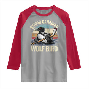 Stupid Canadian Wolf Bird Raglan Shirt Retro Romance Hockey LGBT Book Movie Fans Gift TS10 Sport Gray Red Print Your Wear