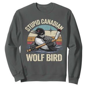 Stupid Canadian Wolf Bird Sweatshirt Retro Romance Hockey LGBT Book Movie Fans Gift TS10 Dark Heather Print Your Wear
