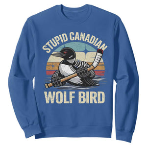 Stupid Canadian Wolf Bird Sweatshirt Retro Romance Hockey LGBT Book Movie Fans Gift TS10 Royal Blue Print Your Wear