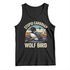 Stupid Canadian Wolf Bird Tank Top Retro Romance Hockey LGBT Book Movie Fans Gift TS10 Black Print Your Wear
