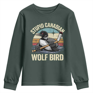 Stupid Canadian Wolf Bird Youth Sweatshirt Retro Romance Hockey LGBT Book Movie Fans Gift TS10 Dark Forest Green Print Your Wear