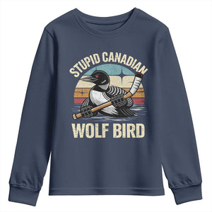 Stupid Canadian Wolf Bird Youth Sweatshirt Retro Romance Hockey LGBT Book Movie Fans Gift TS10 Navy Print Your Wear