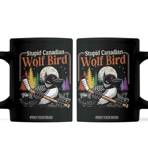 Stupid Canadian Wolf Bird Coffee Mug Retro Romance Hockey LGBT Book Movie Fans TS10 Black Print Your Wear