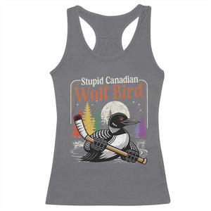 Stupid Canadian Wolf Bird Racerback Tank Top Retro Romance Hockey LGBT Book Movie Fans TS10 Charcoal Print Your Wear
