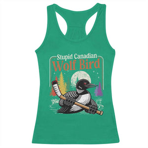 Stupid Canadian Wolf Bird Racerback Tank Top Retro Romance Hockey LGBT Book Movie Fans TS10 Irish Green Print Your Wear