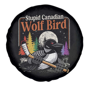 Stupid Canadian Wolf Bird Spare Tire Cover Retro Romance Hockey LGBT Book Movie Fans TS10 Print Your Wear