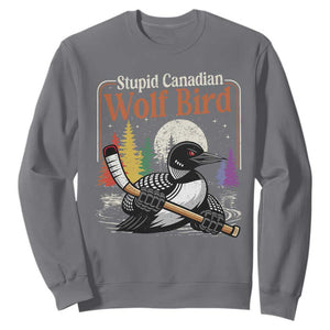 Stupid Canadian Wolf Bird Sweatshirt Retro Romance Hockey LGBT Book Movie Fans TS10 Charcoal Print Your Wear