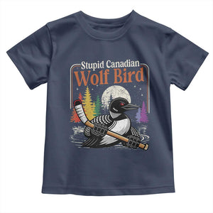 Stupid Canadian Wolf Bird Toddler T Shirt Retro Romance Hockey LGBT Book Movie Fans TS10 Navy Print Your Wear