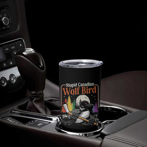 Stupid Canadian Wolf Bird Tumbler Cup Retro Romance Hockey LGBT Book Movie Fans TS10 Print Your Wear
