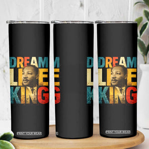 Black History Month Martin Luther King Day Skinny Tumbler I Have Dream TS10 Print Your Wear