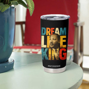 Black History Month Martin Luther King Day Tumbler Cup I Have Dream TS10 Print Your Wear