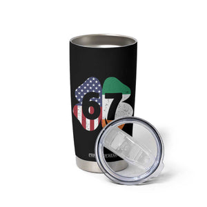 Six Seven 6 7 St Patricks Day Tumbler Cup 67 Meme Irish American Ireland Flag Lucky Shamrocks TS10 Print Your Wear