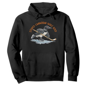 Stupid Canadian Wolf Bird Hoodie Funny Romance Hockey Fan LGBTQ+ TS10 Black Print Your Wear