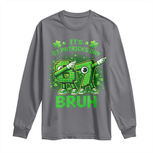 Its St Patricks Day 67 Bruh Long Sleeve Shirt Funny Shamrock Six Seven 6 7 Meme Gen Alpha TS10 Charcoal Print Your Wear