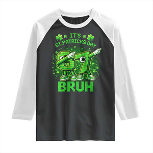 Its St Patricks Day 67 Bruh Raglan Shirt Funny Shamrock Six Seven 6 7 Meme Gen Alpha TS10 Black White Print Your Wear