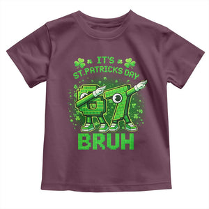 Its St Patricks Day 67 Bruh Toddler T Shirt Funny Shamrock Six Seven 6 7 Meme Gen Alpha TS10 Maroon Print Your Wear