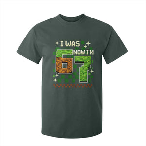 I Was 6 Now Im 7 T Shirt For Kid Funny Six Seven 7th Birthday 67 Gaming Meme TS10 Dark Forest Green Print Your Wear