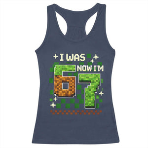 I Was 6 Now Im 7 Racerback Tank Top Funny Six Seven 7th Birthday 67 Gaming Meme TS10 Navy Print Your Wear