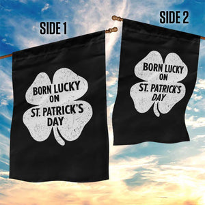Born Lucky On St Patricks Day Garden Flag Irish Birthday Bday Shamrock Clovers TS10 Print Your Wear