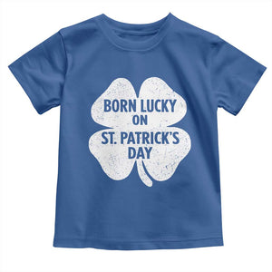 Born Lucky On St Patricks Day Toddler T Shirt Irish Birthday Bday Shamrock Clovers TS10 Royal Blue Print Your Wear