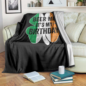 Funny Birthday St Patricks Day Throw Blanket Beer Me Its My Birthday Ireland Irish Shamrock TS10 Print Your Wear