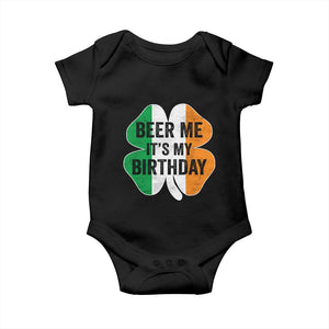 Funny Birthday St Patricks Day Baby Onesie Beer Me Its My Birthday Ireland Irish Shamrock TS10 Black Print Your Wear