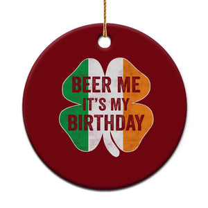 Funny Birthday St Patricks Day Ceramic Ornament Beer Me Its My Birthday Ireland Irish Shamrock TS10 1pc Red Print Your Wear