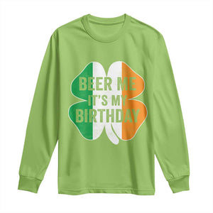 Funny Birthday St Patricks Day Long Sleeve Shirt Beer Me Its My Birthday Ireland Irish Shamrock TS10 Lime Print Your Wear