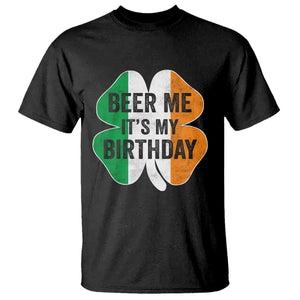 Funny Birthday St Patricks Day T Shirt Beer Me Its My Birthday Ireland Irish Shamrock TS10 Black Print Your Wear