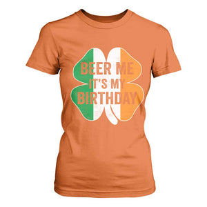 Funny Birthday St Patricks Day T Shirt For Women Beer Me Its My Birthday Ireland Irish Shamrock TS10 Orange Print Your Wear