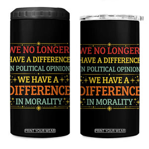 Difference In Morality 4 in 1 Can Cooler Tumbler Political Differences Protest Rally TS10 One Size: 16 oz Black Print Your Wear