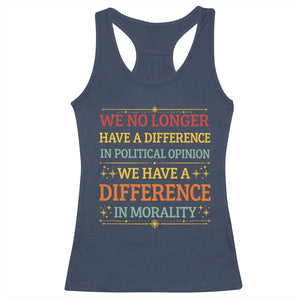 Difference In Morality Racerback Tank Top Political Differences Protest Rally TS10 Navy Print Your Wear