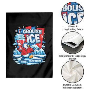 Abolish Ice Garden Flag Subtle FDT Penguin Slush Drink Funny Summer Chill Mode TS10 Print Your Wear