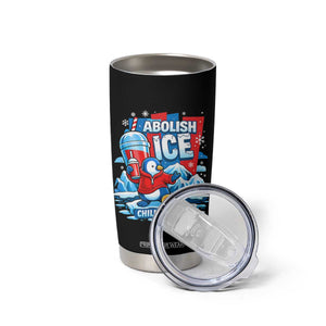 Abolish Ice Tumbler Cup Subtle FDT Penguin Slush Drink Funny Summer Chill Mode TS10 Print Your Wear