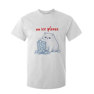 Abolish Ice Protest T Shirt For Kid Subtle FDT Cat Meme No Ice Please TS10 White Print Your Wear