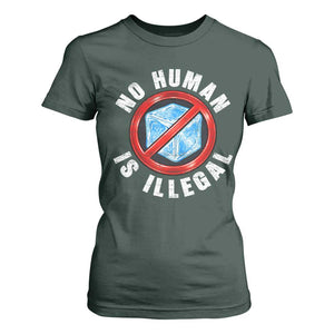 Abolish Ice No Human is Illegal T Shirt For Women Retro Protest Subtle FDT TS10 Dark Forest Green Print Your Wear