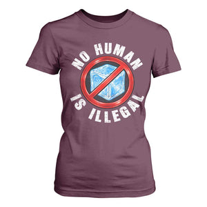 Abolish Ice No Human is Illegal T Shirt For Women Retro Protest Subtle FDT TS10 Maroon Print Your Wear