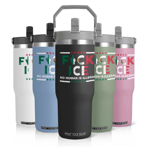 Fck Ice Flip Straw Tumbler Mexico Flag Mexican Immigrant Anti Immigration Enforcement TS10 Print Your Wear