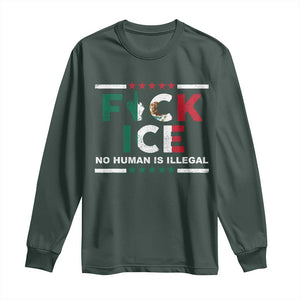 Fck Ice Long Sleeve Shirt Mexico Flag Mexican Immigrant Anti Immigration Enforcement TS10 Dark Forest Green Print Your Wear