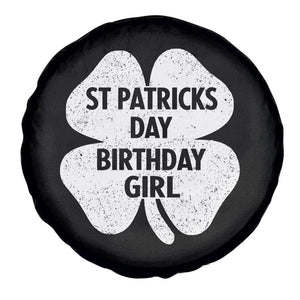 St Patricks Day Birthday Girl Spare Tire Cover Irish Bday Shamrock Clovers TS10 Print Your Wear