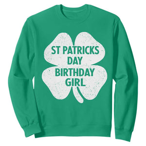 St Patricks Day Birthday Girl Sweatshirt Irish Bday Shamrock Clovers TS10 Irish Green Print Your Wear
