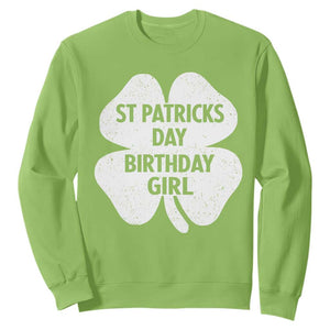 St Patricks Day Birthday Girl Sweatshirt Irish Bday Shamrock Clovers TS10 Lime Print Your Wear
