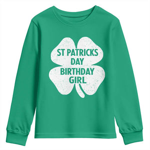 St Patricks Day Birthday Girl Youth Sweatshirt Irish Bday Shamrock Clovers TS10 Irish Green Print Your Wear