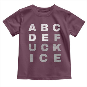 Fck Ice Toddler T Shirt Chinga La Migra Subtle FDT TS10 Maroon Print Your Wear