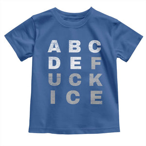 Fck Ice Toddler T Shirt Chinga La Migra Subtle FDT TS10 Royal Blue Print Your Wear