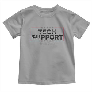 Tech Support Toddler T Shirt IT Support Programmer Engineer TS10 Sport Gray Print Your Wear
