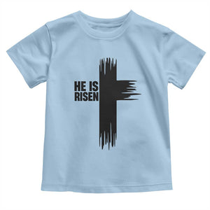 He Is Risen Toddler T Shirt Christian Easter Cross TS10 Light Blue Print Your Wear