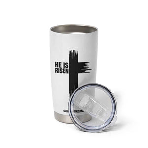 He Is Risen Tumbler Cup Christian Easter Cross TS10 Print Your Wear